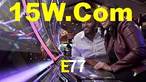 E77,E77 Bet